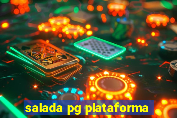 salada pg plataforma